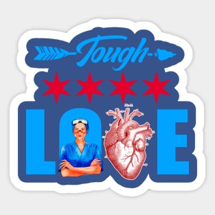 tough love Sticker